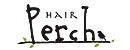 Perch hair